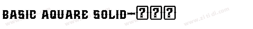 basic aquare solid字体转换 basic aquare solid字体转换